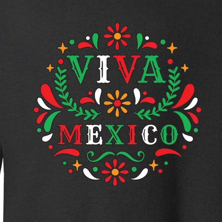 Viva Mexico Mexican Independence Day Party I Love Mexico Toddler Sweatshirt