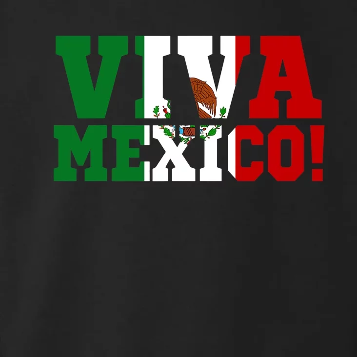 Viva Mexico Mexican Independence Day Toddler Hoodie