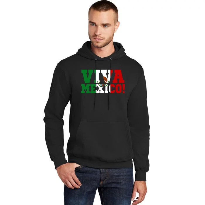 Viva Mexico Mexican Independence Day Tall Hoodie