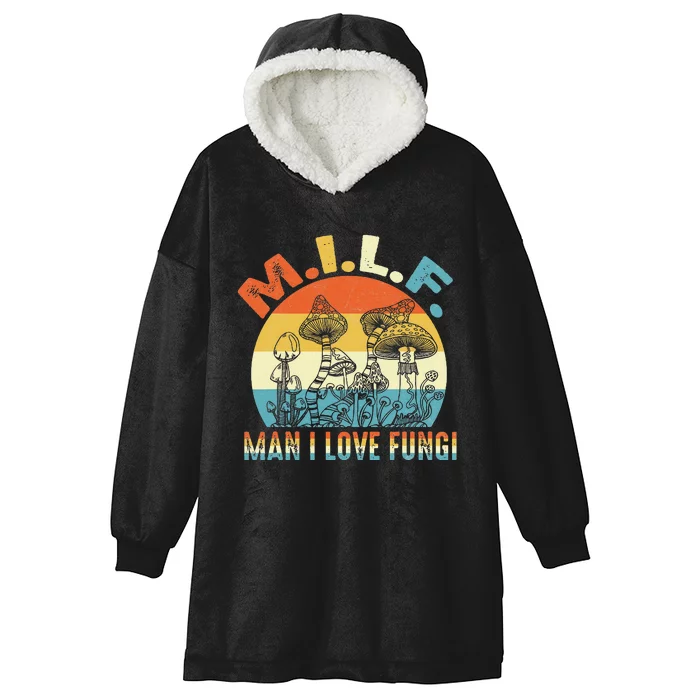 Vintage MILF Man I Love Fungi Mushroom Fungi Tee Hooded Wearable Blanket