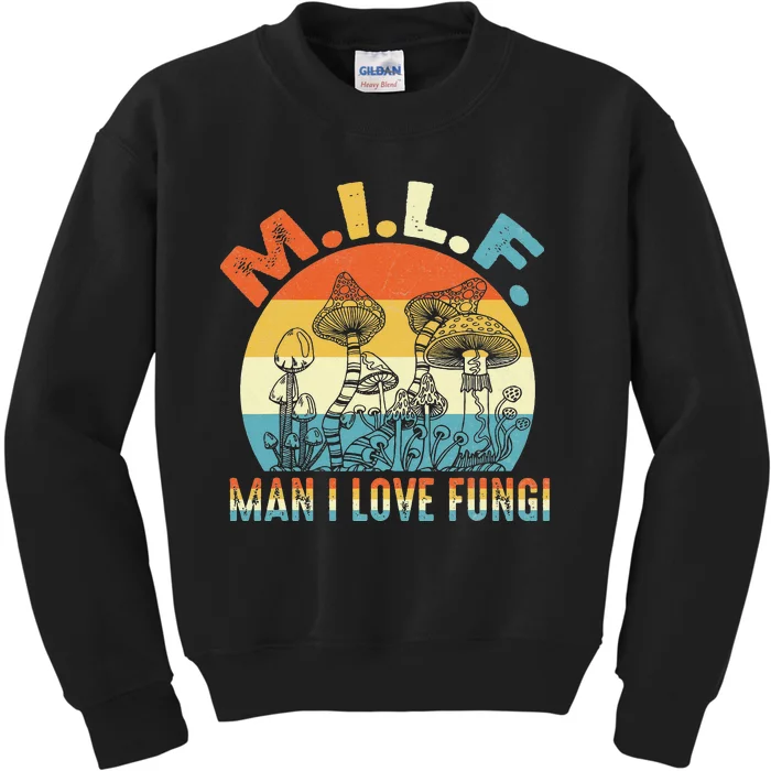 Vintage MILF Man I Love Fungi Mushroom Fungi Tee Kids Sweatshirt