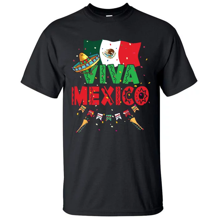 Viva Mexico Mexican Independence Day Independencia De Mexico Tall T-Shirt