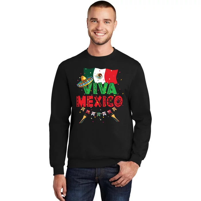 Viva Mexico Mexican Independence Day Independencia De Mexico Tall Sweatshirt