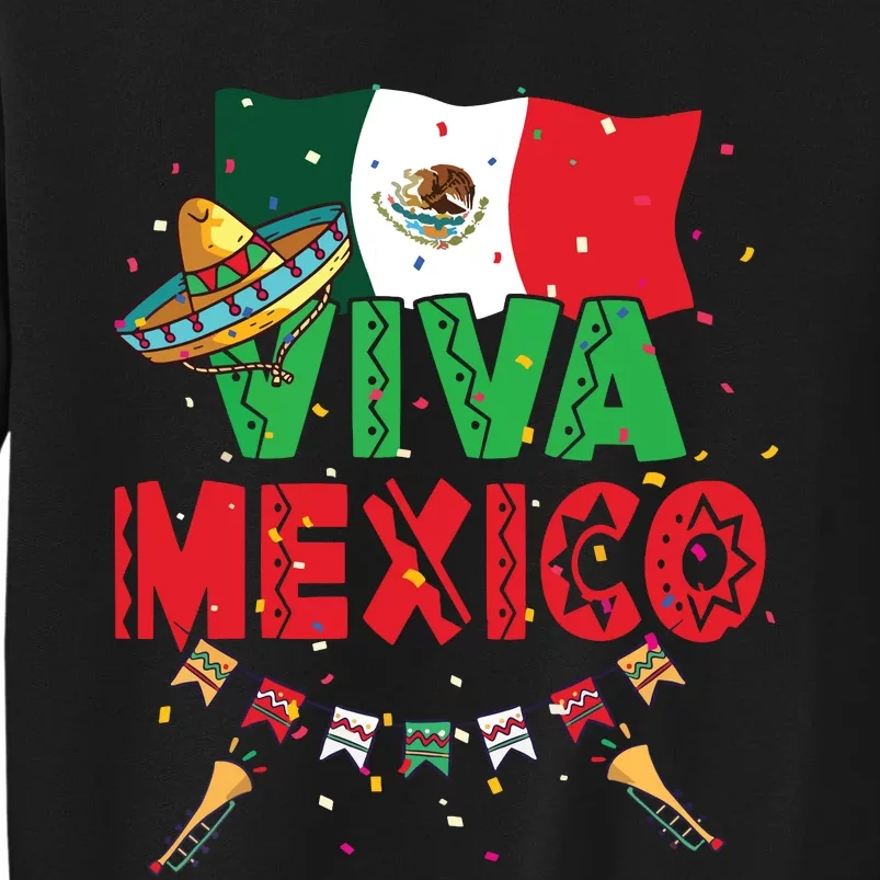 Viva Mexico Mexican Independence Day Independencia De Mexico Tall Sweatshirt