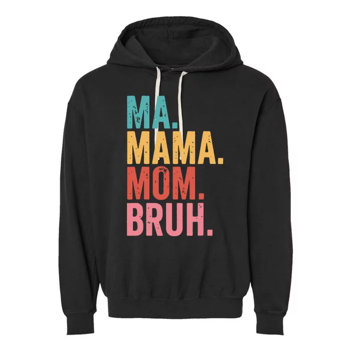 Vintage Ma Mama Mom Bruh Happy Mothers Day 2024 Garment-Dyed Fleece Hoodie