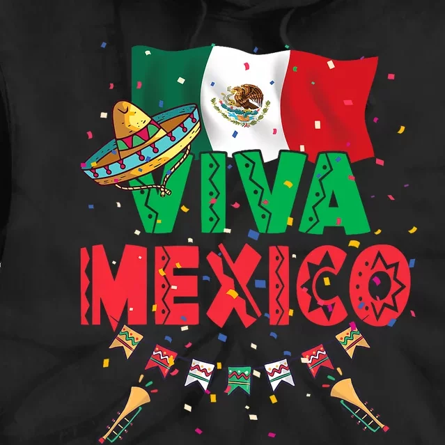 Viva Mexico Mexican Independence Day Independencia De Mexico Tie Dye Hoodie