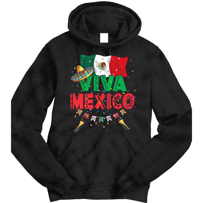 Viva Mexico Mexican Independence Day Independencia De Mexico Tie Dye Hoodie