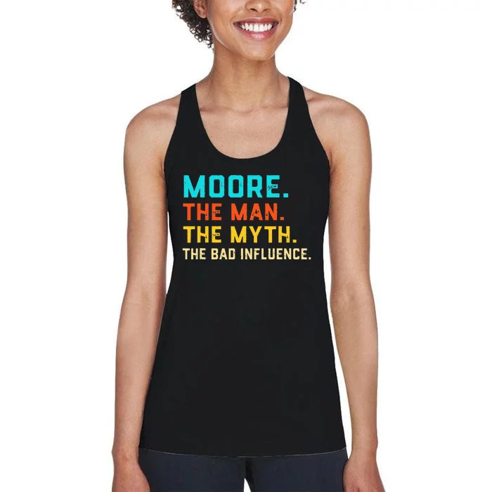 Vintage Moore Man Myth The Bad Influence Last Name Women's Racerback Tank