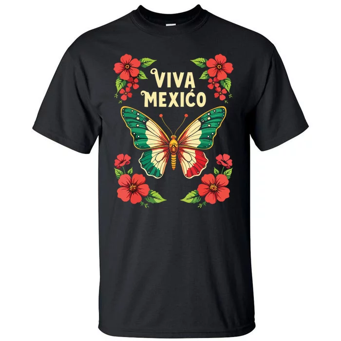 Viva Mexico Mexican Independence Day Butterfly Mexico Tall T-Shirt