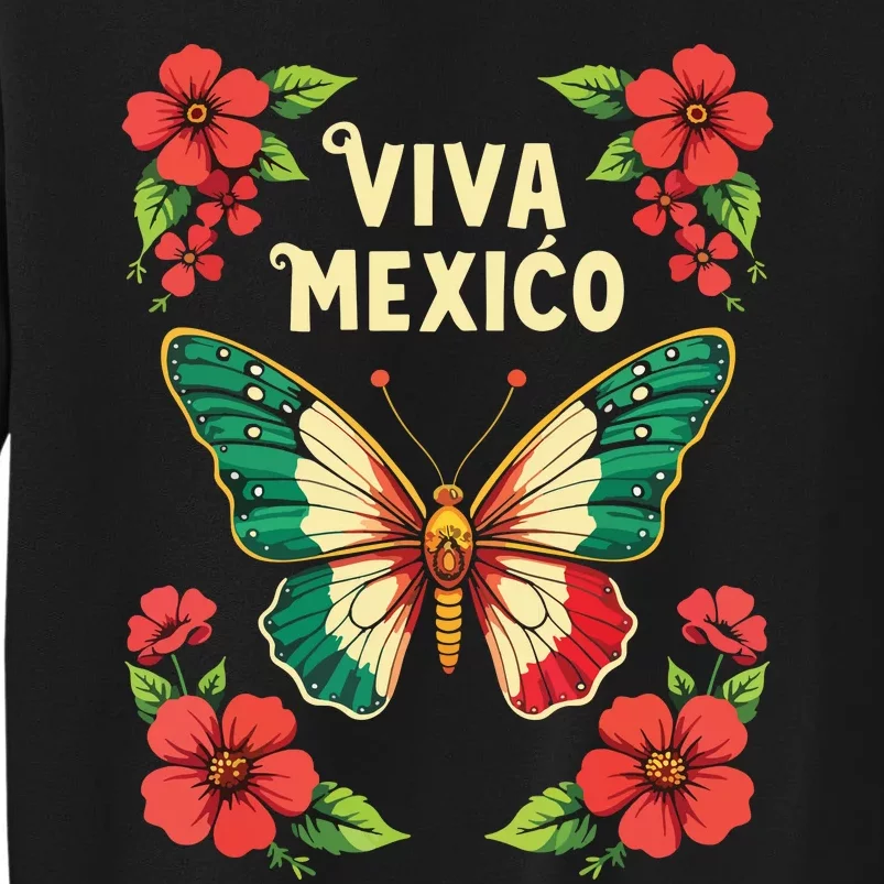 Viva Mexico Mexican Independence Day Butterfly Mexico Tall Sweatshirt