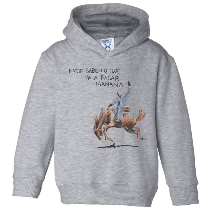 Vintage Monaco Nadie Sabe Lo Que Va Pasar Manana Toddler Hoodie