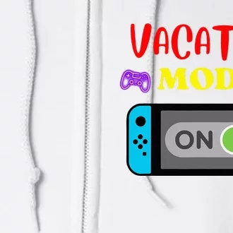 Vacation Mode On Gamer Full Zip Hoodie