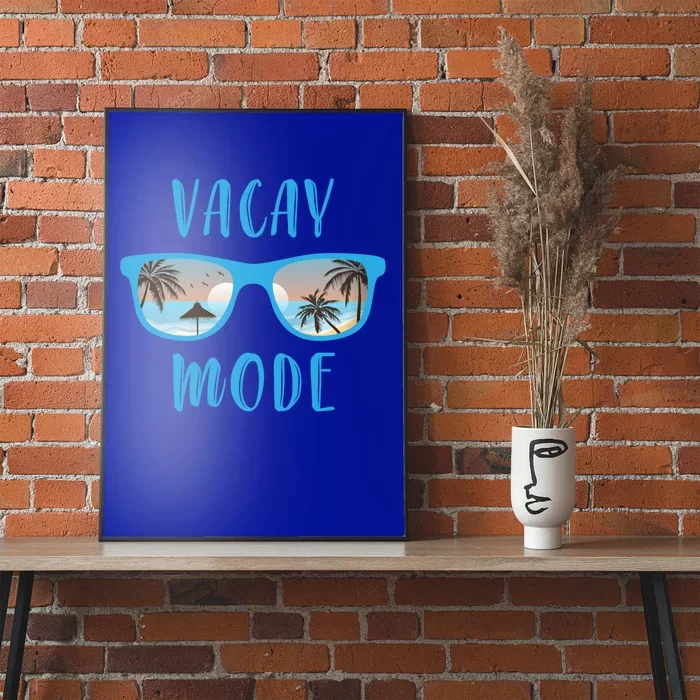 Vacay Mode On Designs For Tourist Beach Gift Poster