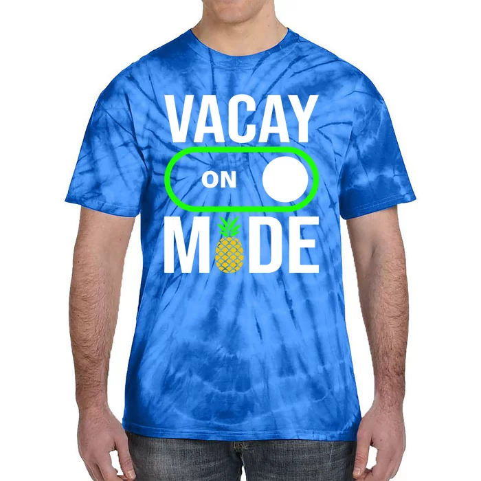 Vacay Mode On Cute Pineapple Graphic Summer Vacation Design Gift Tie-Dye T-Shirt