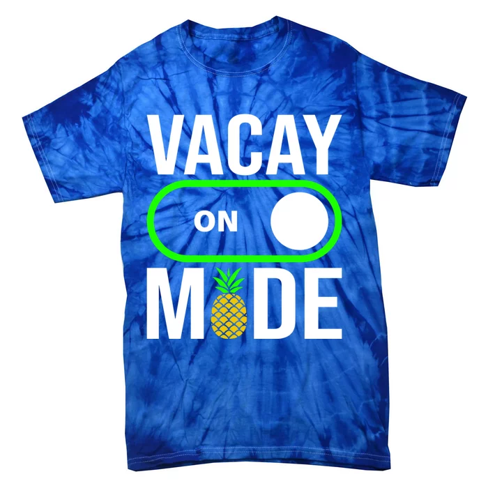 Vacay Mode On Cute Pineapple Graphic Summer Vacation Design Gift Tie-Dye T-Shirt