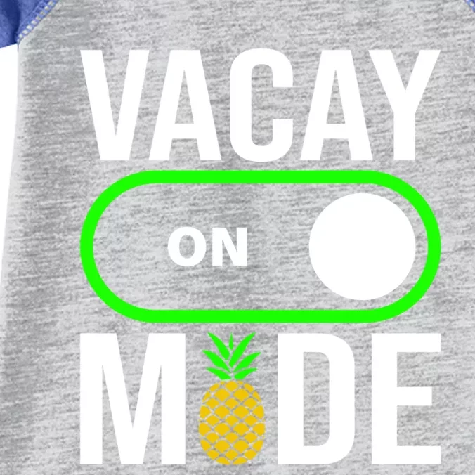 Vacay Mode On Cute Pineapple Graphic Summer Vacation Design Gift Infant Baby Jersey Bodysuit