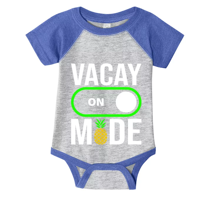 Vacay Mode On Cute Pineapple Graphic Summer Vacation Design Gift Infant Baby Jersey Bodysuit