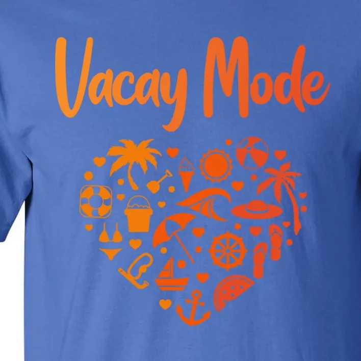 Vacay Mode On Designs For Tourist Beach Gift Tall T-Shirt