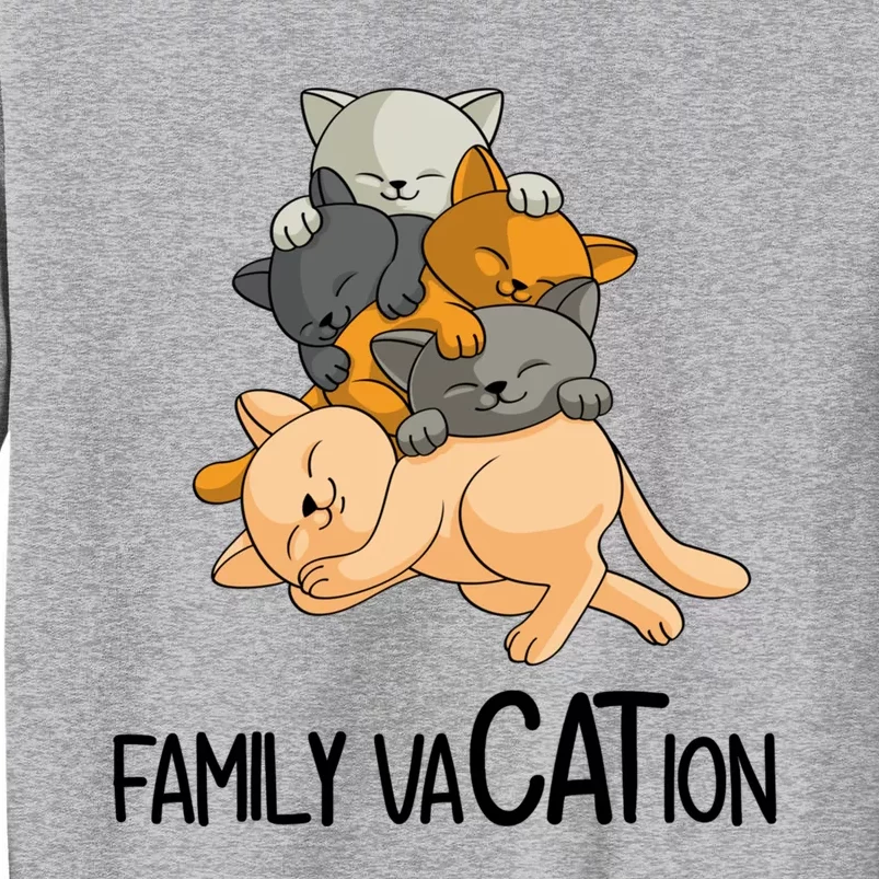 Vacay Mode On Ready For Vacation Cat Family Vacation Gift Tall Sweatshirt