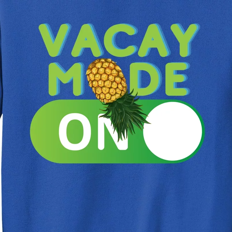 Vacay Mode On Retro Swinger Upside Down Pineapple Cool Gift Tall Sweatshirt