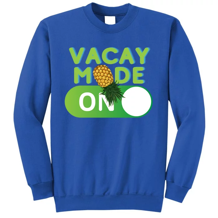 Vacay Mode On Retro Swinger Upside Down Pineapple Cool Gift Tall Sweatshirt