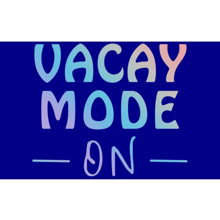 Vacay Mode On Summer Vacation Teacher Or Student Tee Gift Bumper Sticker