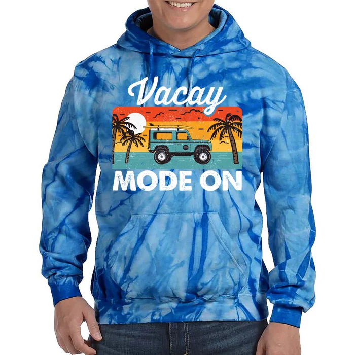 Vacay Mode On Sunset Summer Family Vacation Traveling Gift Tie Dye Hoodie