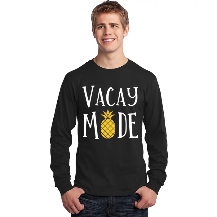 Vacay Mode Pineapple Summer Season Vibes Long Sleeve Shirt