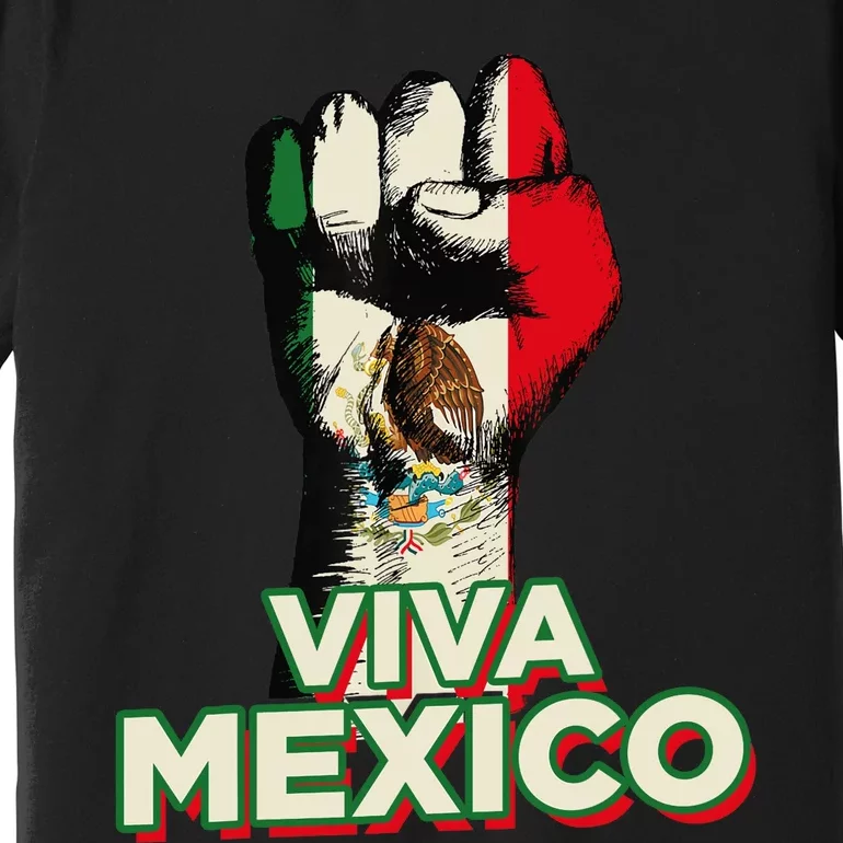 Viva Mexico Proud Fist Mexican Independence Premium T-Shirt