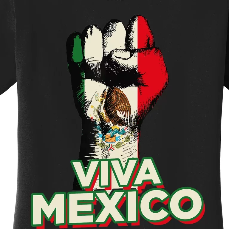 Viva Mexico Proud Fist Mexican Independence Women's T-Shirt