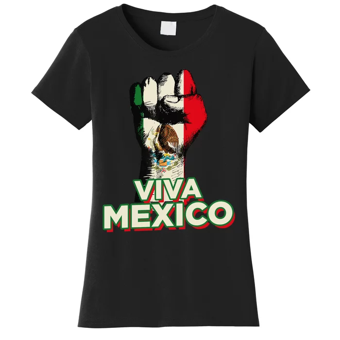 Viva Mexico Proud Fist Mexican Independence Women's T-Shirt