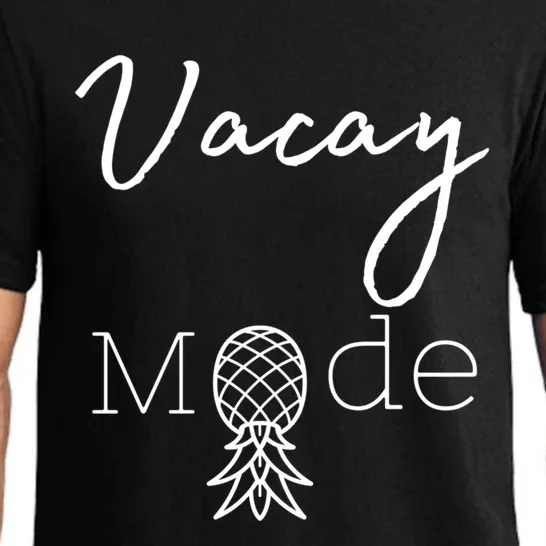 Vacay Mode Pineapple Funny Vacation Gift Pajama Set