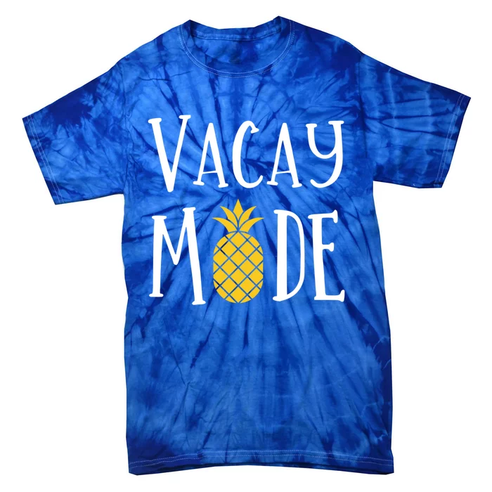 Vacay Mode Pineapple Summer Season Vibes Beach Vacation Gift Tie-Dye T-Shirt