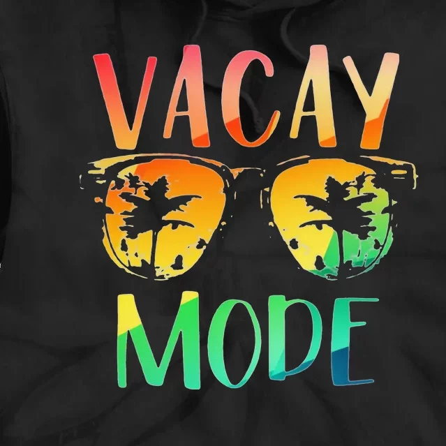 Vacay Mode Retro Vacation Summer Cruise Holiday Vacation Tee Tie Dye Hoodie