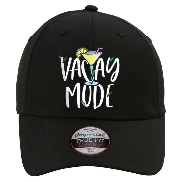 Vacay Mode Shirt Wo Vacation Outfit Cocktail Lover The Original Performance Cap