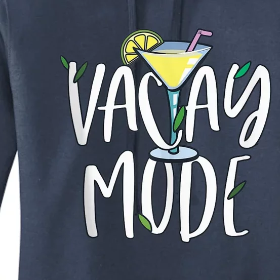 Vacay Mode Shirt Wo Vacation Outfit Cocktail Lover Women's Pullover Hoodie