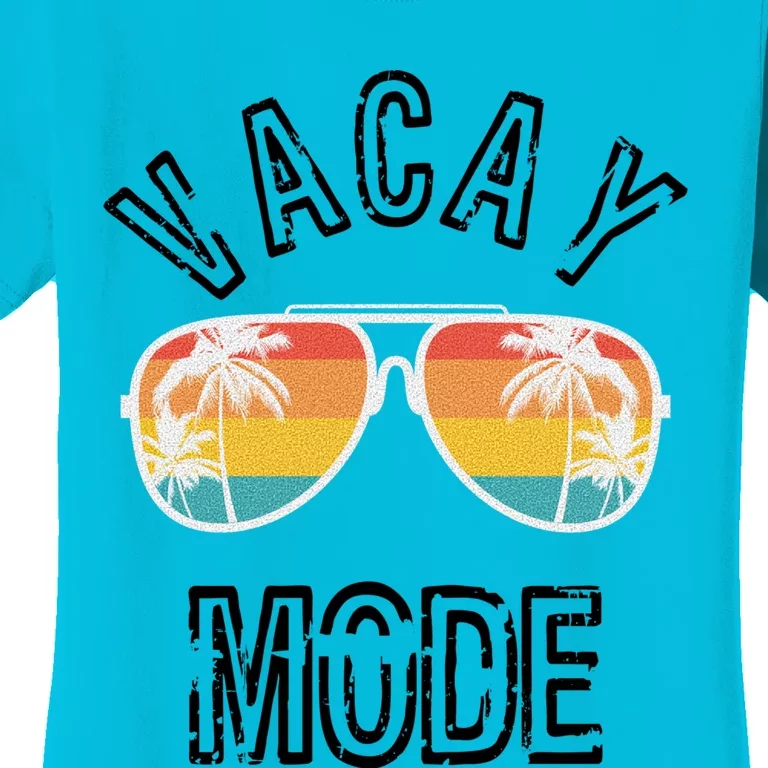 Vacay Mode Summer Beach Vacation Gift Women's T-Shirt