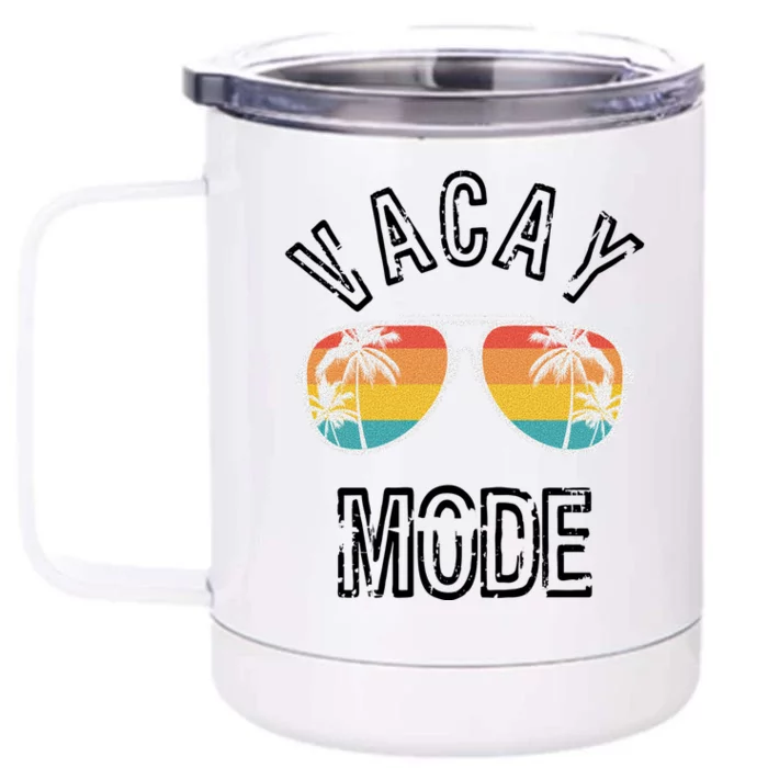 Vacay Mode Summer Beach Vacation Gift Front & Back 12oz Stainless Steel Tumbler Cup