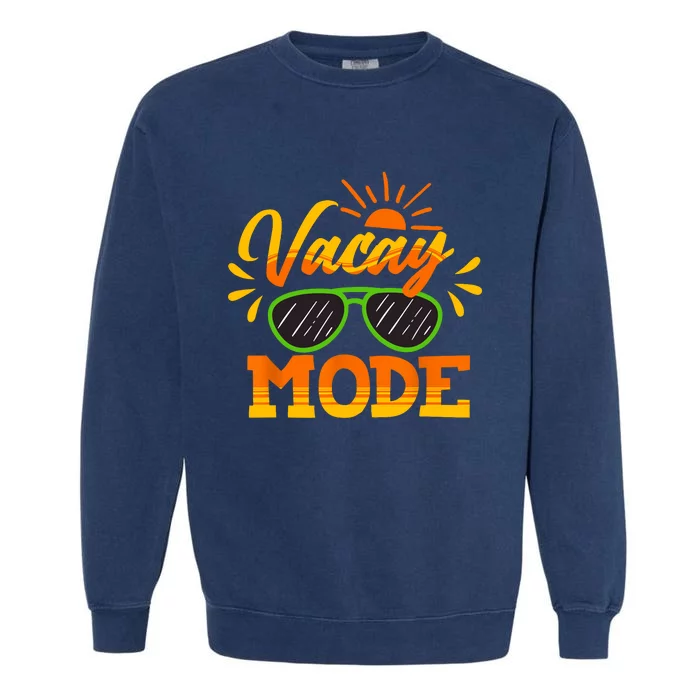 Vacay Mode Sunglasses Summer Vacation Cruise Trip Holiday Garment-Dyed Sweatshirt