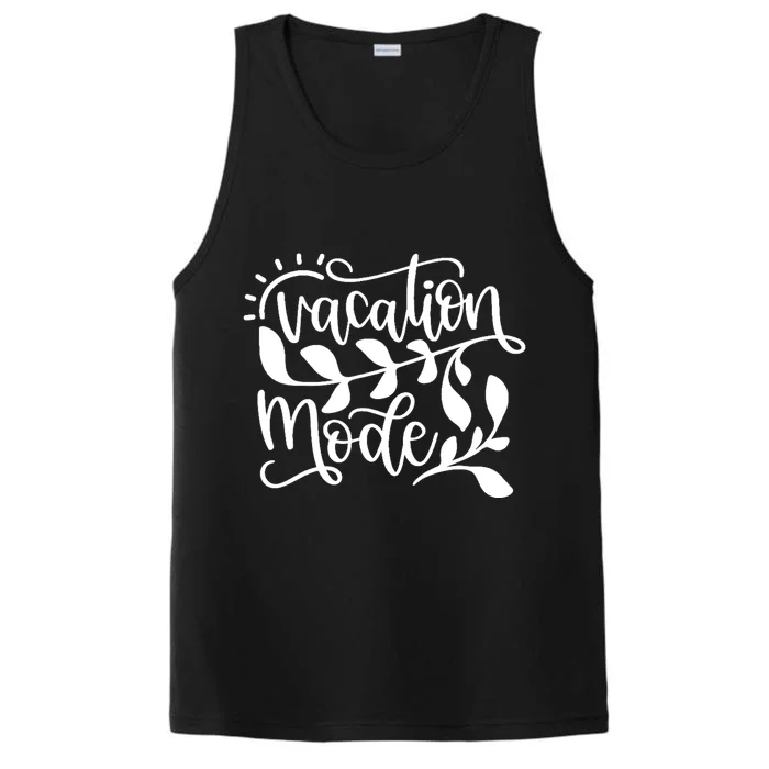 Vacation Mode Summer Break Performance Tank