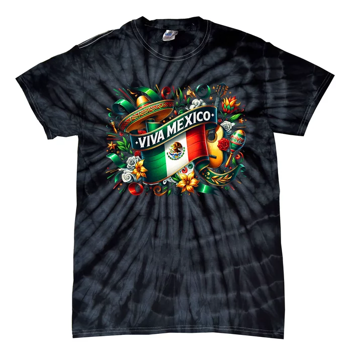 Viva Mexico September 16 Independence Of Mexico Tie-Dye T-Shirt