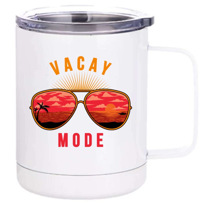 Vacay Mode Summer Vacation Vibes Sunglasses Beach Sunset Gift Front & Back 12oz Stainless Steel Tumbler Cup