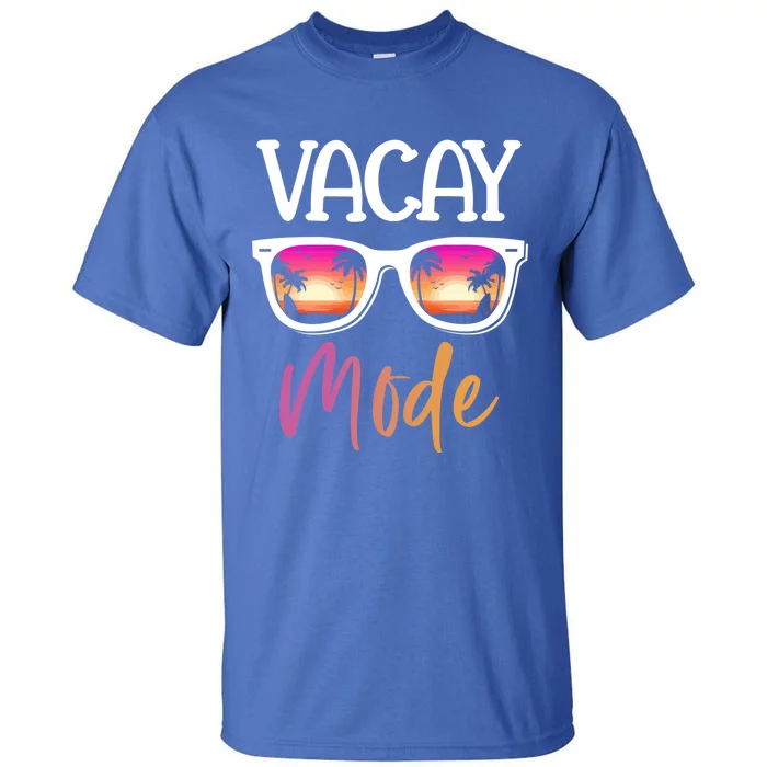 Vacay Mode Sunglasses Funny Gift Tall T-Shirt