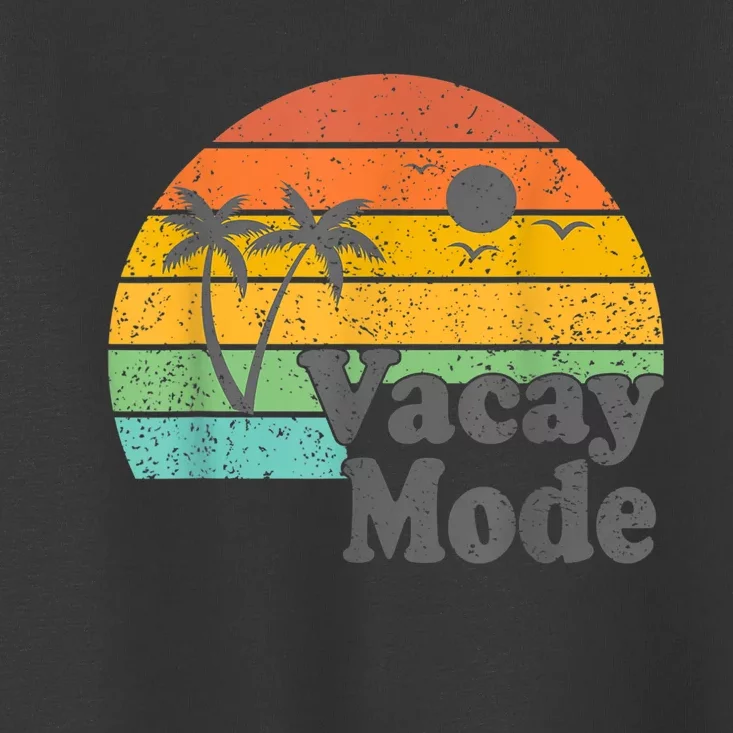 Vacy Mode Summer Cruise Getaway Family Beach Mode Vacation Toddler T-Shirt