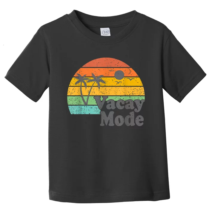 Vacy Mode Summer Cruise Getaway Family Beach Mode Vacation Toddler T-Shirt