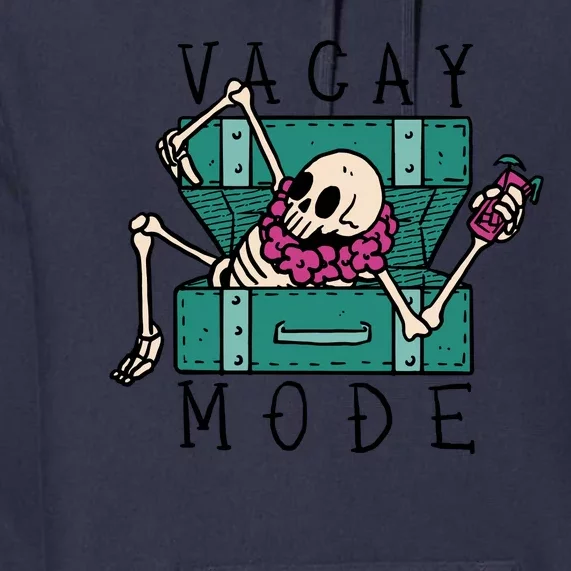 Vacay Mode Skeleton Premium Hoodie