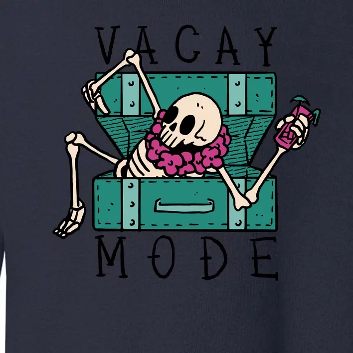 Vacay Mode Skeleton Toddler Sweatshirt