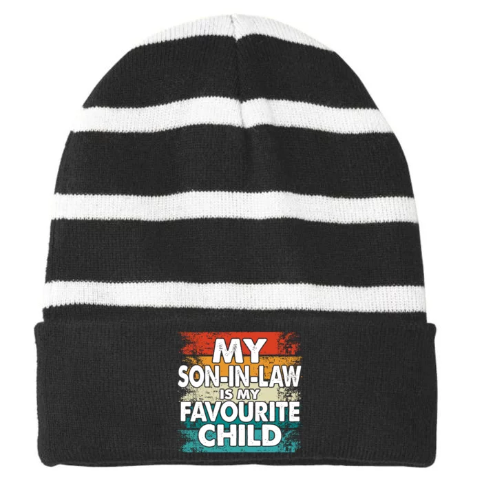 Vintage My Son In Law Is My Favourite Child Son In Law Mother In Law Striped Beanie with Solid Band