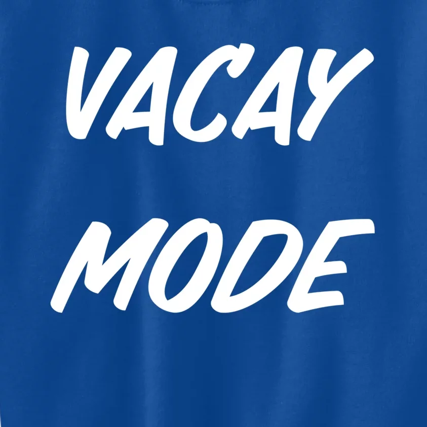 Vacation Mode Summer Beach Vacay Trip Vibes Gift Kids Sweatshirt