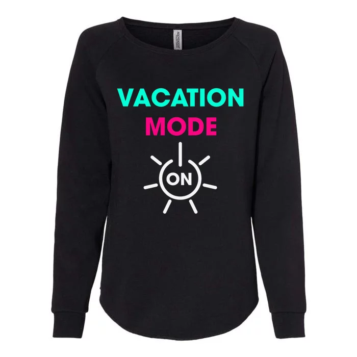 Vacy Mode Summer Cruise Getaway Family Beach Mode Vacation Cool Gift Womens California Wash Sweatshirt